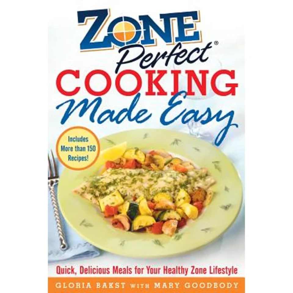 Storage Pre-Owned Zoneperfect Cooking Made Easy: Quick, Delicious Meals for Your Healthy Zone Lifestyle (Hardcover 9780071457903) by Gloria Bakst, Mary Goodbody